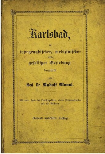 Karlsbad, in topographischer, medizinischer und geselliger Beziehung
