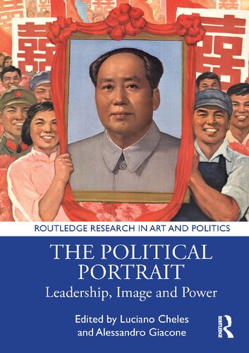The Political Portrait: Leadership, Image and Power (Routledge Research in Art and Politics)