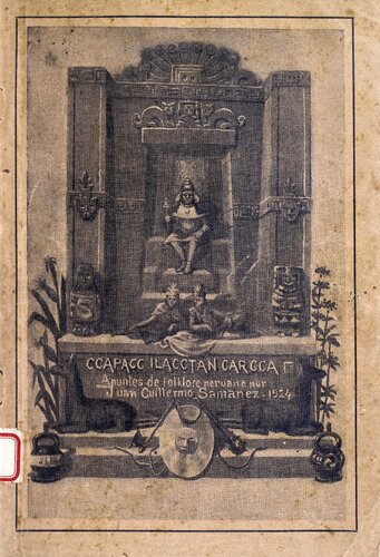 Ccapacc llacctan carcca : Apuntes de folklore peruano