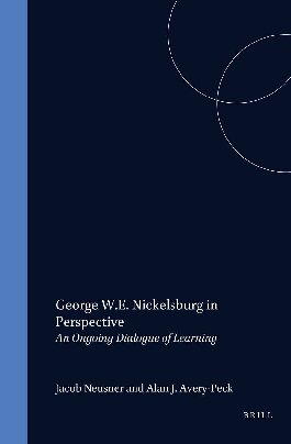 George W. E. Nickelsburg in Perspective: An Ongoing Dialogue of Learning (Supplements to the Journal for the Study of Judaism): 80