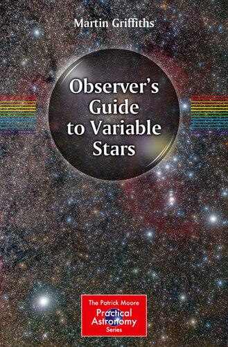 Observer's Guide to Variable Stars (The Patrick Moore Practical Astronomy Series)