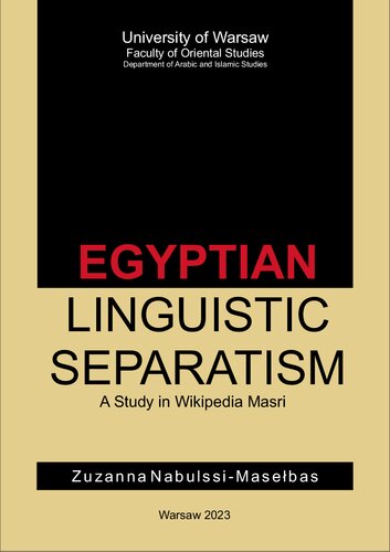 Egyptian Linguistic Separatism. A Study in Wikipedia Masri