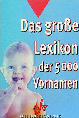 Das große Lexikon der 5.000 Vornamen