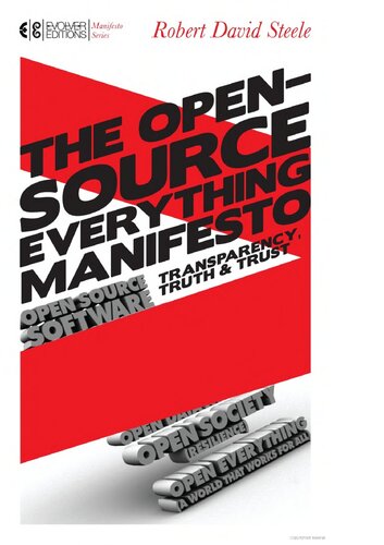 The Open-Source Everything Manifesto: Transparency, Truth, and Trust