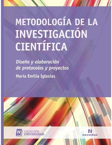 Metodología de la Investigación Cientifica: Diseño y elaboración de protocolos y proyectos