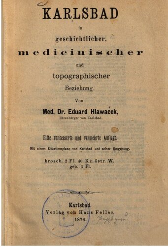 Karlsbad in geschichtlicher, medizinischer und topographischer Beziehung