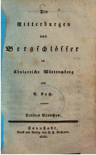 Die Ritterburgen und Bergschlösser im Königreiche Württemberg