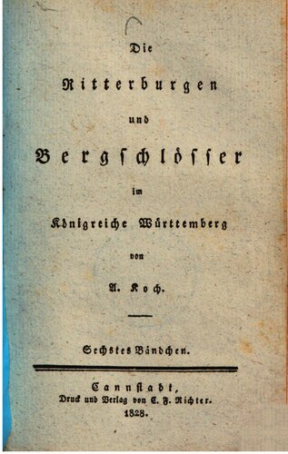Die Ritterburgen und Bergschlösser im Königreiche Württemberg