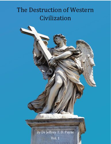 The Destruction of Western Civilization