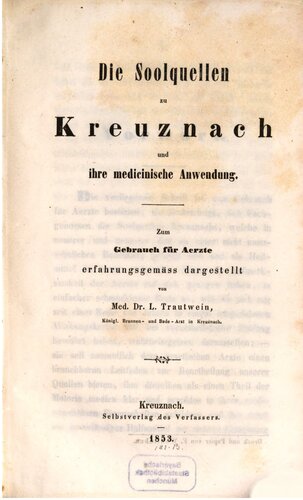 Die Soolquellen zu Kreuznach und ihre medizinische Anwendung