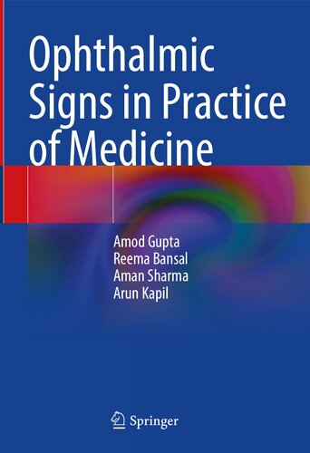 Ophthalmic Signs in Practice of Medicine (Feb 14, 2024)_(9819979226)_(Springer).pdf