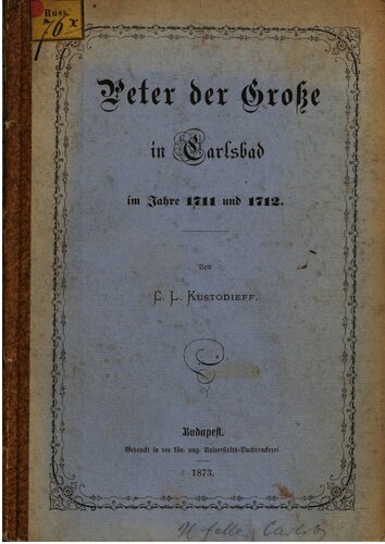 Peter der Große in Carlsbad im Jahre 1711 und 1712