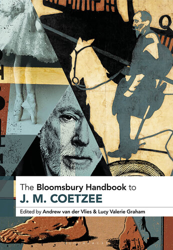 The Bloomsbury Handbook to J. M. Coetzee (Bloomsbury Handbooks)