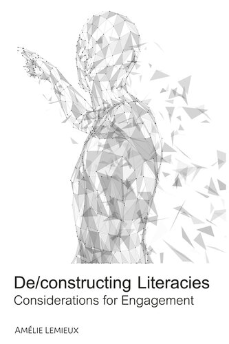 De/constructing Literacies: Considerations for Engagement