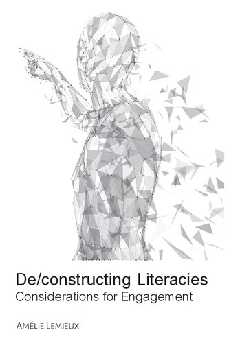 De/constructing Literacies: Considerations for Engagement
