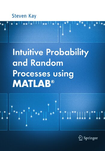 Intuitive Probability and Random Processes using MATLAB®