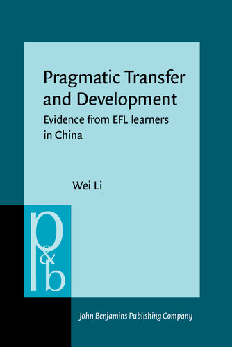 Pragmatic Transfer and Development: Evidence from EFL Learners in China