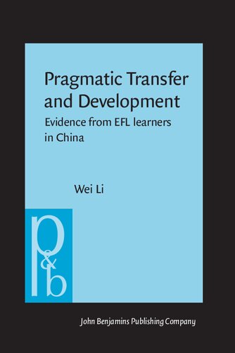 Pragmatic Transfer and Development: Evidence from EFL Learners in China