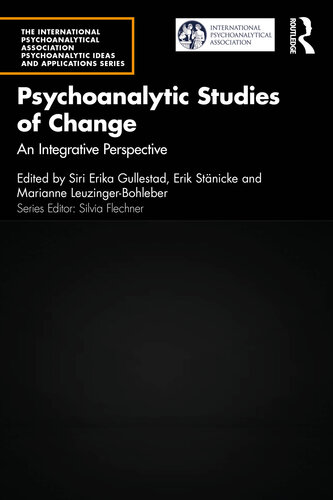 Psychoanalytic Studies of Change: An Integrative Perspective