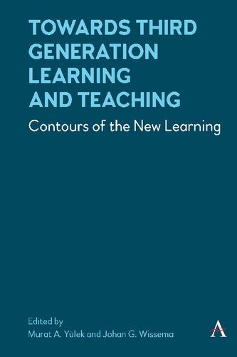 Towards Third Generation Learning and Teaching: Contours of the New Learning