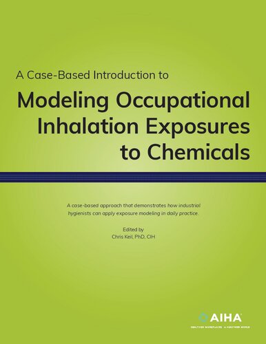 A Case-Based Introduction to Modeling Occupational Inhalation Exposures to Chemicals