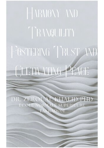 Harmony and tranquility Fostering trust and cultivating peace