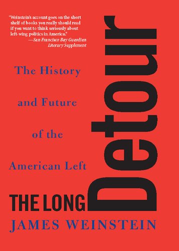 The Long Detour: The History And Future Of The American Left