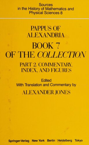 Pappus of Alexandria: Book 7 of the Collection. Part 2. Commentary Index, And Figures