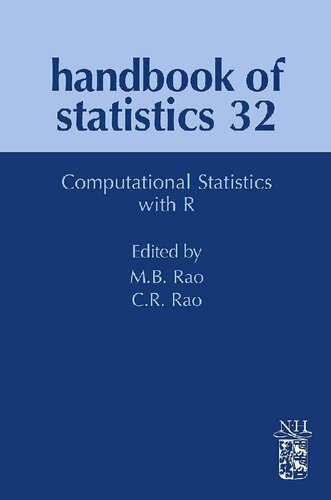 Handbook of Statistics 32 - Computational Statistics with R