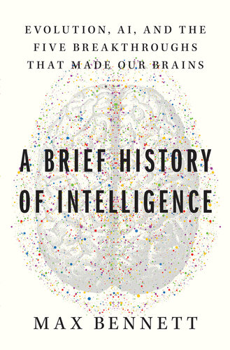 A Brief History of Intelligence