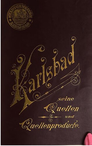 Karlsbad, seine Quellen und Quellenprodukte