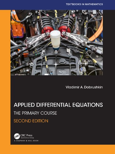 Applied Differential Equations: The Primary Course (Textbooks in Mathematics)