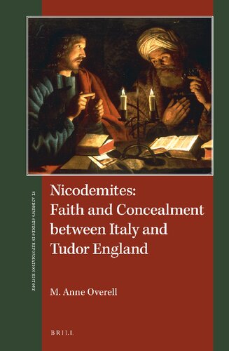 Nicodemites between Italy and Tudor England (St Andrews Studies in Reformation History)
