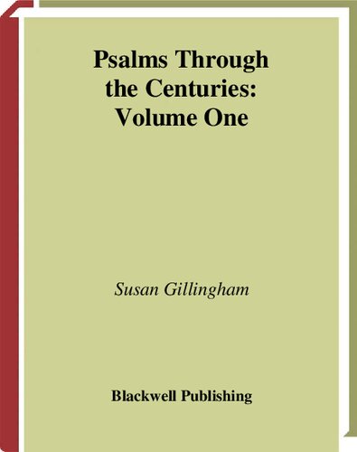 Psalms Through the Centuries, Volume 2: A Reception History Commentary on Psalms 1 - 72 (Wiley Blackwell Bible Commentaries)