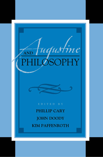 Augustine and Philosophy (Augustine in Conversation: Tradition and Innovation)