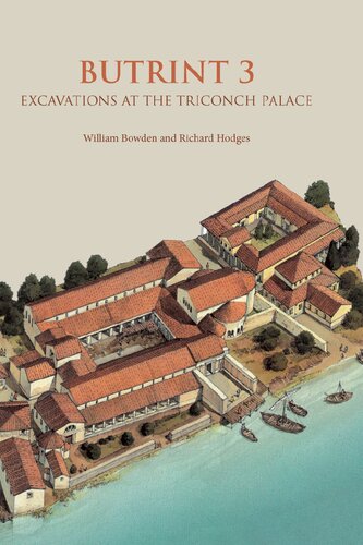 Butrint 3: Excavations at the Triconch Palace (Butrint Archaeological Monographs)