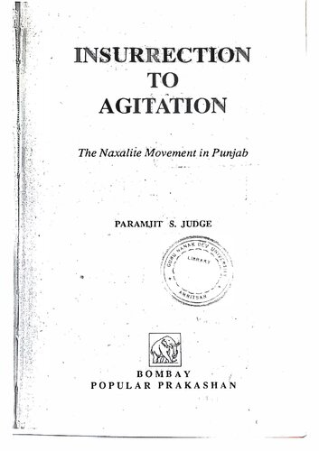 Insurrection to Agitation: The Naxalite Movement in Punjab