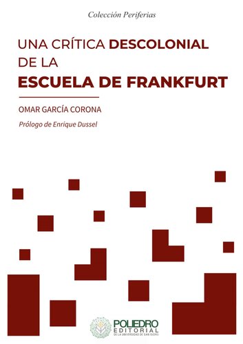 Una crítica descolonial de la Escuela de Frankfurt
