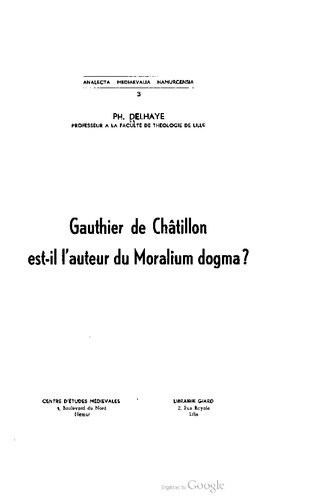 Gauthier de Châtillon est-il l'auteur du Moralium dogma?