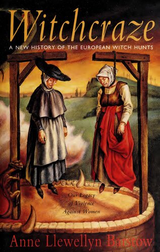 Witchcraze: A New History of the European Witch Hunts