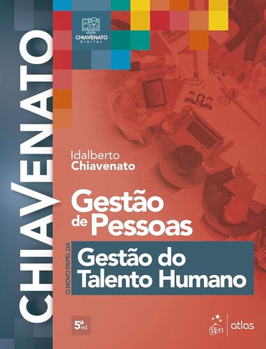Gestão de pessoas: o novo papel da gestão do talento humano
