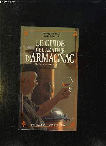 LE GUIDE DE L'AMATEUR D'ARMAGNAC