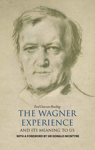 The Wagner Experience and Its Meaning to Us