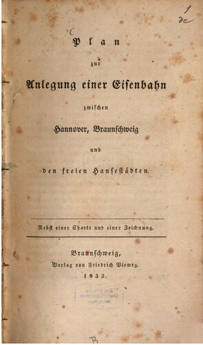 Plan zur Anlegung einer Eisenbahn zwischen Hannover, Braunschweig und den freien Hansestädten
