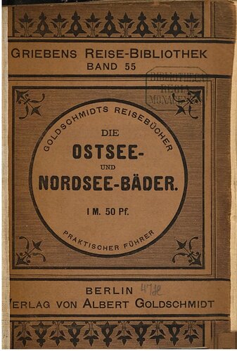 Die Ost- und Nordsee-Bäder : Praktischer Wegweiser