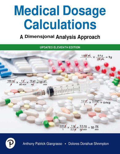 Medical Dosage Calculations - A Dimensional Analysis Approach, 2022 Update, 11e (Dec 11, 2021)_(013687696X)_(Pearson)