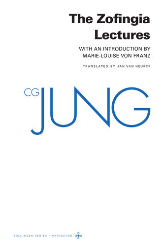 The Zofingia Lectures – (Supplementary Volume A of the Collected Works of C.G. Jung)