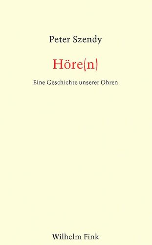 Höre(n): Eine Geschichte Unserer Ohren