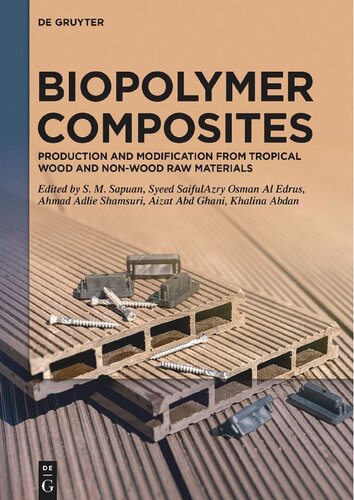 Biopolymer Composites: Production and Modification from Tropical Wood and Non-Wood Raw Materials