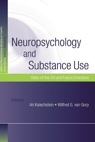 Neuropsychology and Substance Use: State-of-the-Art and Future Directions